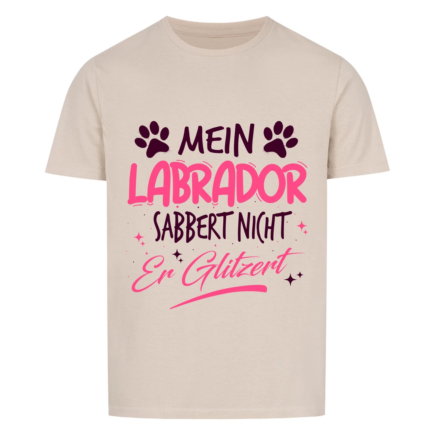personalisiert - Mein Hund sabbert nicht - Unisex T-Shirt