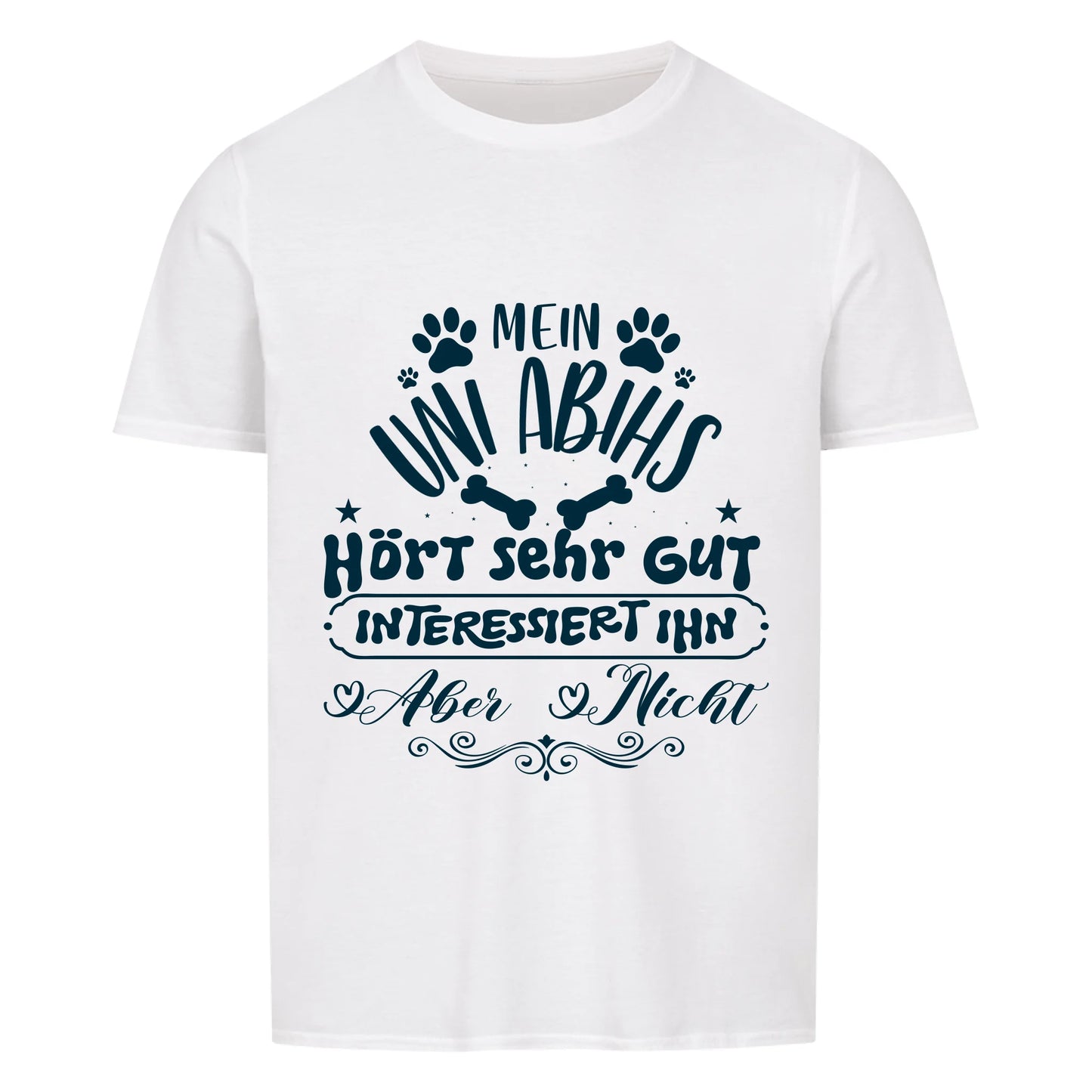 personalisiert - Mein Hund hört sehr gut - Unisex T-Shirt