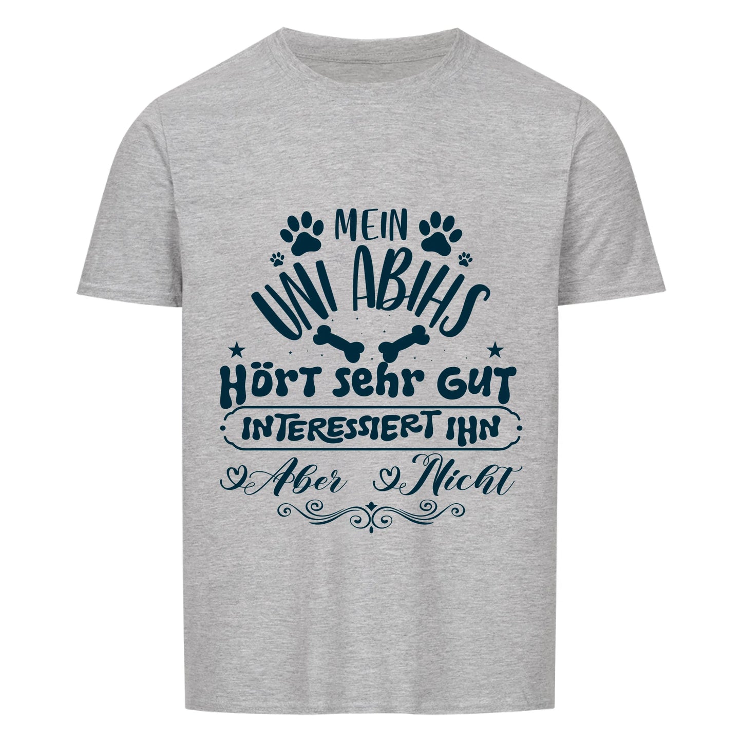 personalisiert - Mein Hund hört sehr gut - Unisex T-Shirt